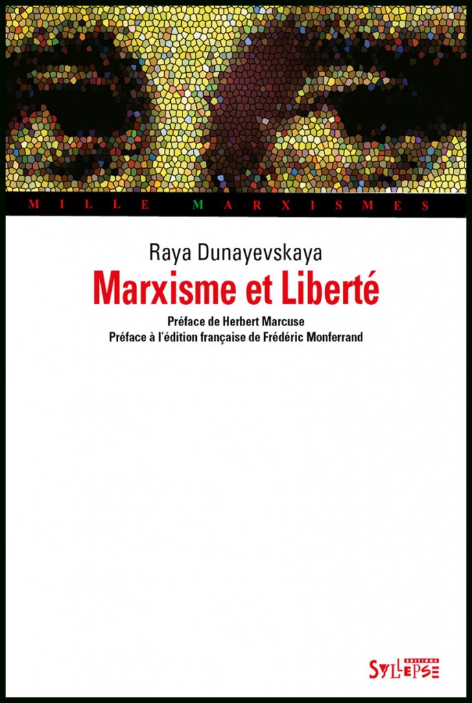 Marxisme et Liberté by Raya Dunayevskaya